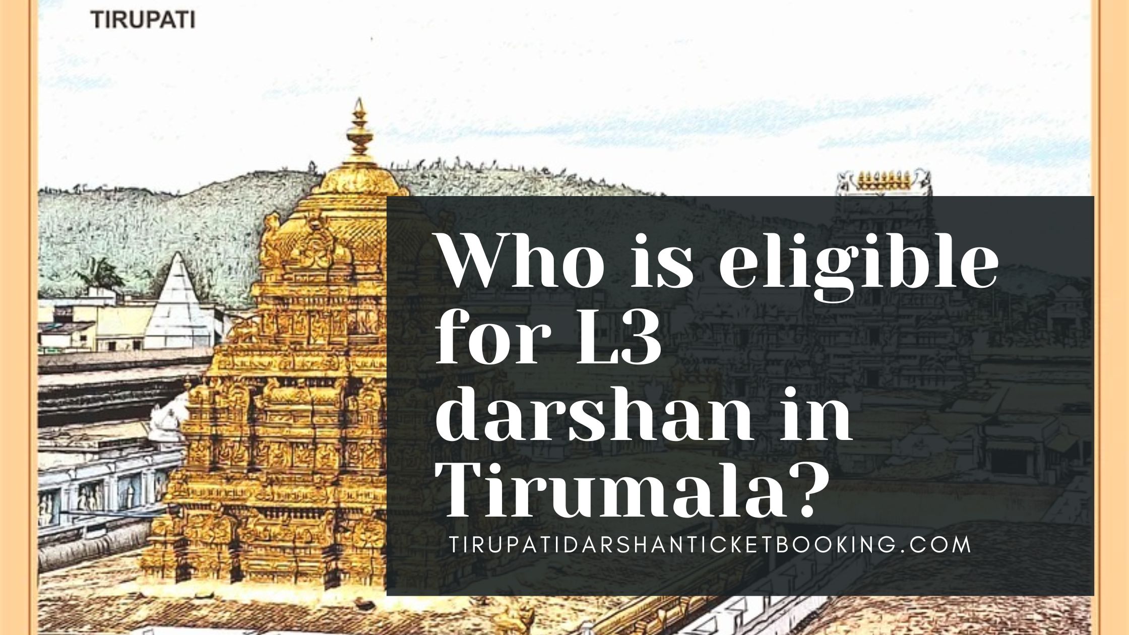 Who is eligible for L3 darshan in Tirumala?                                                                             